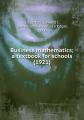 Book cover: Business Mathematics: A Textbook