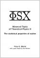 Book cover: Advanced Topics of Theoretical Physics II: The statistical properties of matter