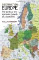 Book cover: Destination Europe: The political and economic growth of a continent