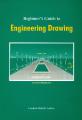 Book cover: Beginner's Guide to Engineering Drawing