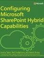 Small book cover: Configuring Microsoft SharePoint Hybrid Capabilities