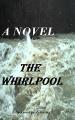 Book cover: The Whirlpool