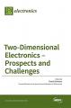 Book cover: Two-Dimensional Electronics: Prospects and Challenges