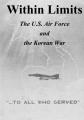 Book cover: Within Limits: The U.S. Air Force and the Korean War