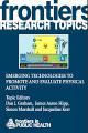 Book cover: Emerging Technologies to Promote and Evaluate Physical Activity