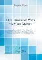 Book cover: One Thousand Ways To Make Money