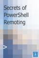 Small book cover: Secrets of PowerShell Remoting