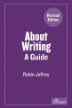 Book cover: About Writing: A Guide
