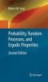 Book cover: Probability, Random Processes, and Ergodic Properties