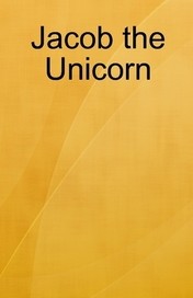 Small book cover: Jacob the Unicorn