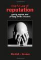 Book cover: The Future of Reputation: Gossip, Rumor, and Privacy on the Internet
