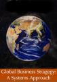 Small book cover: Global Business Strategy: A Systems Approach