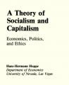 Small book cover: Theory of Socialism and Capitalism: Economics, Politics, and Ethics