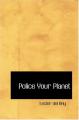 Book cover: Police Your Planet