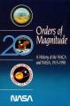 Book cover: Orders of Magnitude: A History of the NACA and NASA, 1915-1990