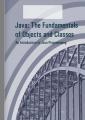Small book cover: Java: The Fundamentals of Objects and Classes