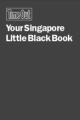 Small book cover: Your Singapore: Little Black Book