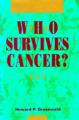 Book cover: Who Survives Cancer?