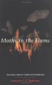 Book cover: Moths to the Flame: The Seductions of Computer Technology