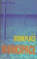 Book cover: From Workplace to Workspace: Using E-mail Lists to Work Together