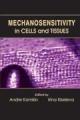 Book cover: Mechanosensitivity in Cells and Tissues