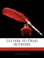 Book cover: Letters to Dead Authors