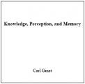 Book cover: Knowledge, Perception, and Memory