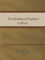 Book cover: The Mechanical Properties of Wood