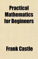 Book cover: Practical Mathematics for Beginners