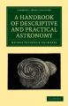 Book cover: A Handbook of Descriptive and Practical Astronomy