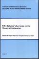 Small book cover: R. R. Bahadur's Lectures on the Theory of Estimation
