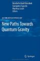 Book cover: New Paths Towards Quantum Gravity