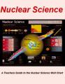 Small book cover: Nuclear Science: A Teachers Guide to the Nuclear Science Wall Chart