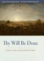 Book cover: Thy Will Be Done: Sickness, Faith, and the God Who Heals