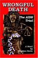 Book cover: Wrongful Death: The AIDS Trial