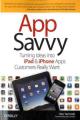 Book cover: App Savvy: Turning Ideas into iPad and iPhone Apps Customers Really Want