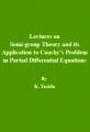 Book cover: Lectures on Semi-group Theory and its Application to Cauchy's Problem in Partial Differential Equations
