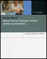 Small book cover: Dental Recall: Recall Interval Between Routine Dental Examinations