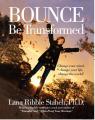 Book cover: Bounce: Be Transformed