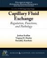 Book cover: Capillary Fluid Exchange: Regulation, Functions, and Pathology