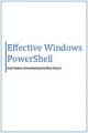 Book cover: Effective Windows PowerShell