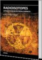 Small book cover: Radioisotopes: Applications in Physical Sciences