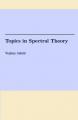 Book cover: Topics in Spectral Theory