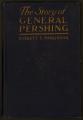 Book cover: The Story of General Pershing