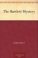 Book cover: The Bartlett Mystery