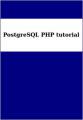 Book cover: PostgreSQL PHP Tutorial