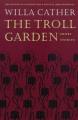 Book cover: The Troll Garden, and selected stories