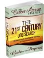 Book cover: The 21st Century Job Search: Breakthrough Strategies, Secrets and Free Resources