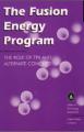 Book cover: The Fusion Energy Program: The Role of TPX and Alternate Concepts