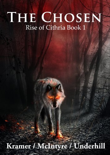 Large book cover: The Chosen: Rise of Cithria Part 1